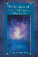 Pathways of Personal Power: Finding My Way