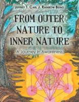 From Outer Nature to Inner Nature: A Journey in Awareness
