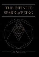 The Infinite Spark of Being: The Agreement