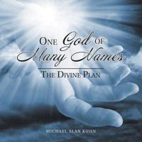 One God of Many Names: The Divine Plan