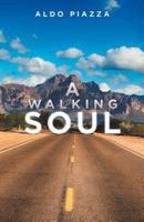A Walking Soul