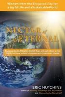 Nectar of the Eternal: Wisdom from the Bhagavad Gita for a Joyful Life and a Sustainable World