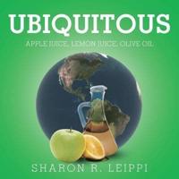 Ubiquitous: Apple Juice, Lemon Juice, Olive Oil