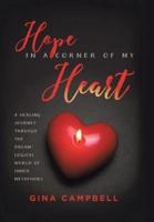 Hope in a Corner of My Heart: A Healing Journey Through the Dream-Logical World of Inner Metaphors