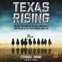 Texas Rising Lib/E