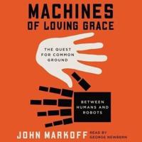 Machines of Loving Grace Lib/E