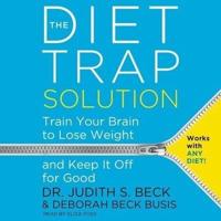 The Diet Trap Solution Lib/E