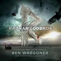 The Sagas of Ragnar Lodbrok Lib/E