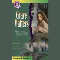 Grave Matters Lib/E