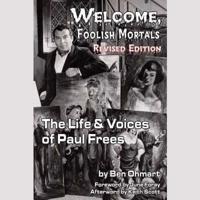 Welcome, Foolish Mortals, Revised Edition Lib/E
