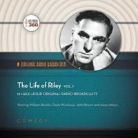 The Life of Riley, Vol. 1 Lib/E