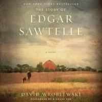 The Story of Edgar Sawtelle Lib/E