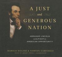 A Just and Generous Nation Lib/E