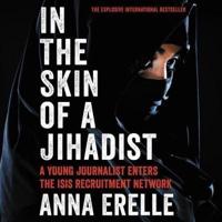 In the Skin of a Jihadist Lib/E