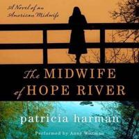 The Midwife of Hope River Lib/E
