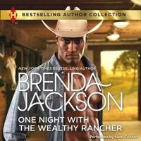One Night With the Wealthy Rancher Lib/E