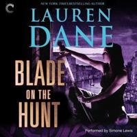Blade on the Hunt Lib/E