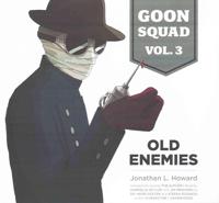Goon Squad, Vol. 3 Lib/E