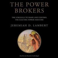 The Power Brokers Lib/E
