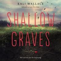 Shallow Graves Lib/E