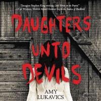 Daughters Unto Devils Lib/E