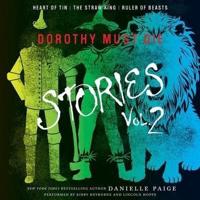 Dorothy Must Die Stories Volume 2 Lib/E