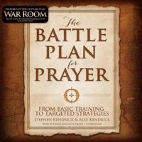The Battle Plan for Prayer Lib/E
