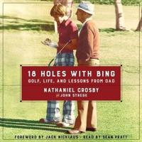 18 Holes With Bing Lib/E