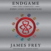 Endgame: The Complete Zero Line Chronicles Lib/E