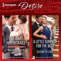 The Baby Inheritance & A Little Surprise for the Boss Lib/E