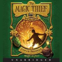 The Magic Thief: Found Lib/E
