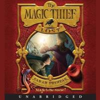 The Magic Thief: Lost Lib/E
