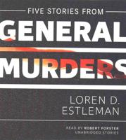 Five Stories from General Murders