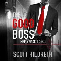 The Good Boss Lib/E