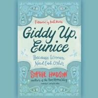 Giddy Up, Eunice Lib/E