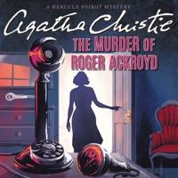 The Murder of Roger Ackroyd Lib/E
