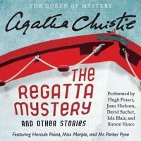 The Regatta Mystery and Other Stories Lib/E