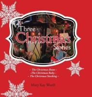Three Christmas Stories: The Christmas Boots | The Christmas Baby | The Christmas Stocking