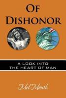 Of Dishonor: A Look into the Heart of Man