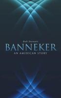 Banneker: An American Story