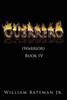 Guerrero: (Warrior) Book IV