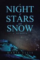 A Night of Stars and Snow: A Memoir