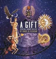 A Gift: Spiritual Journey on Love