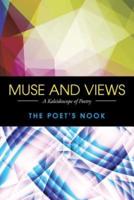 Muse and Views: A Kaleidoscope of Poetry
