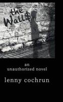 The Wall$: An Unauthorized Novel