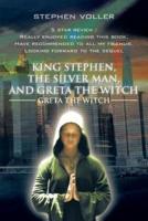 King Stephen, the Silver Man, and Greta the Witch: Greta the Witch