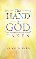 The Hand of God: Taken