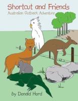 Shortcut and Friends: Australian Outback Adventure