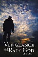 Vengeance of the Rain God: A Thriller