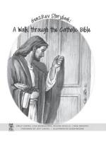 Gen2Rev Storybook: A Walk Through the Catholic Bible
